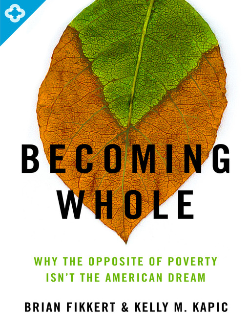 Title details for Becoming Whole by Brian Fikkert - Available